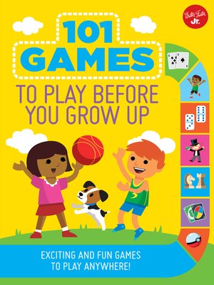 cover image of 101 Games to Play Before You Grow Up
